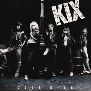 Kix - Cool Kids  LP LP